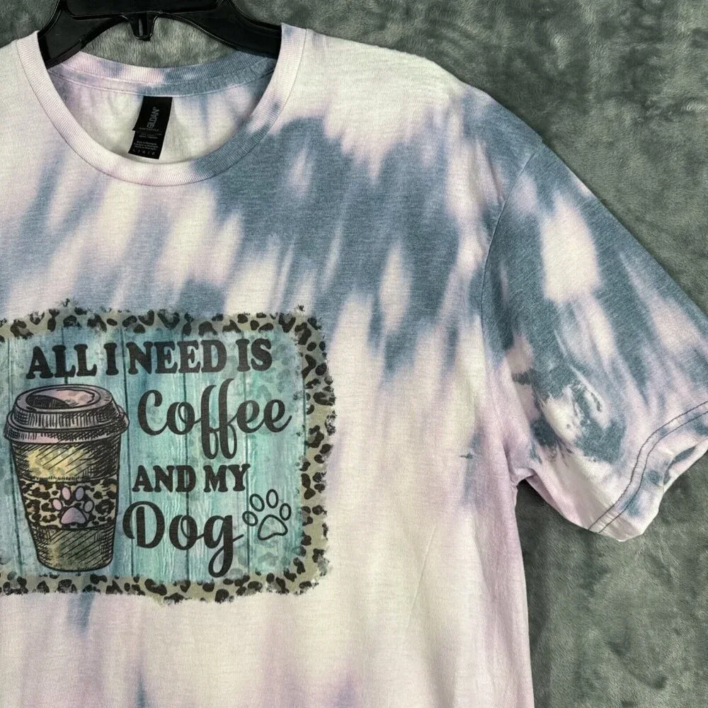 Women’s T-Shirt “All I Need Is Coffee And My Dog Tie Dyed Shirt Size Large